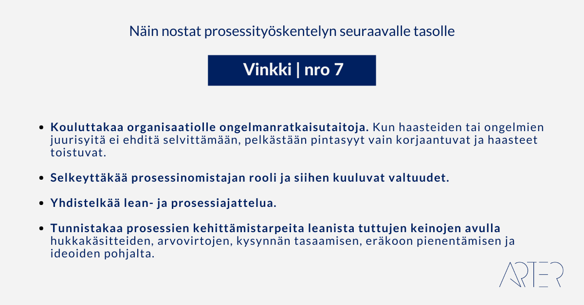 Näin nostat prosessityöskentelyn seuraavalle tasolle: Vinkki 7: Prosessityön jatkokehittäminen