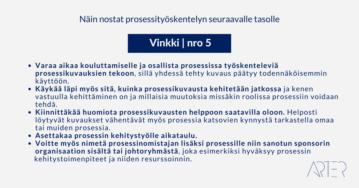 Näin nostat prosessityöskentelyn seuraavalle tasolle: Vinkki 5: Kuinka luoda organisaatiolle yhteiset prosessien kuvaustekniikat?